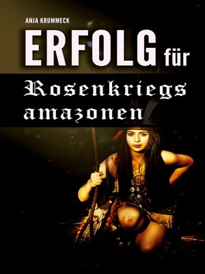 cover image of Erfolg für Rosenkriegsamazonen